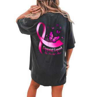 Woman Butterfly Support Squad Breast Cancer Warrior Pink Women's Oversized Comfort T-shirt Back Print | Mazezy