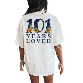 101 Year Old 101St Birthday For Grandma 101 Years Loved Women's Oversized Comfort T-Shirt Back Print | Mazezy