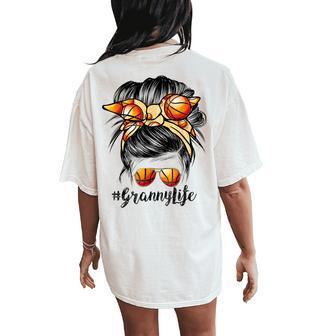 Basketball Granny Life Messy Bun Game Day Women's Oversized Comfort T-Shirt Back Print | Mazezy