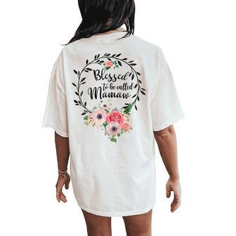 Blessed Mamaw Floral Grandma Women's Oversized Comfort T-Shirt Back Print | Mazezy