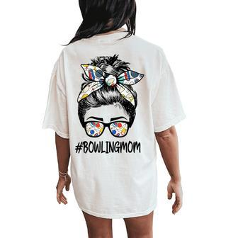 Bowling Mom Life Messy Bun Glasses Bandana Women's Oversized Comfort T-Shirt Back Print | Mazezy