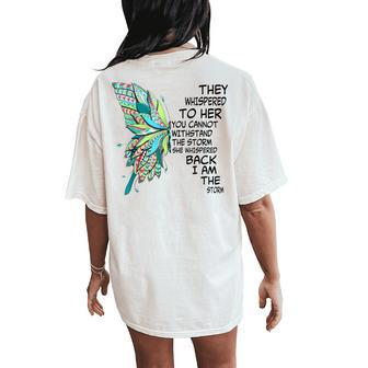 Butterfly Hippie Floral Hippy I Am The Storm For Women Women's Oversized Comfort T-Shirt Back Print | Mazezy