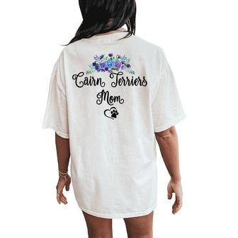 Cairn Terrier Dog Mom Floral Women's Oversized Comfort T-Shirt Back Print | Mazezy