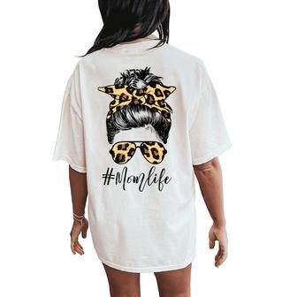 Classy Mom Life With Leopard Pattern Shades & Cool Messy Bun Women's Oversized Comfort T-Shirt Back Print | Mazezy
