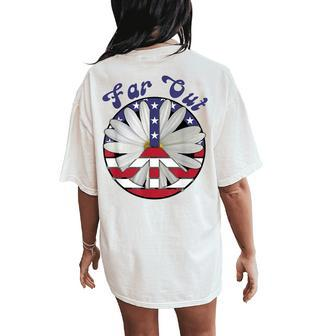 Far Out Peace Sign With Daisy 60S 70S Hippie Boho Women's Oversized Comfort T-Shirt Back Print | Mazezy