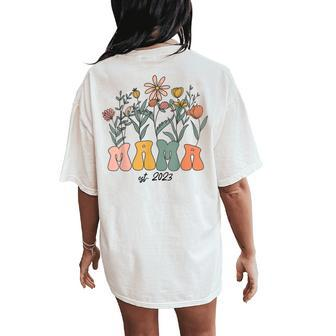 Flowers Groovy Retro Mama Est 2023 New Mom Pregnancy Women's Oversized Comfort T-Shirt Back Print | Mazezy