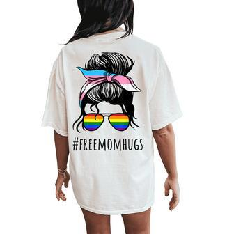 Free Mom Hugs Flag Lgbt Messy Bun Trans Gay Pride Rainbow Women's Oversized Comfort T-Shirt Back Print | Mazezy