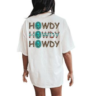 Howdy Leopard Turquoise Serape Cowgirl Rodeo Western Country Women's Oversized Comfort T-Shirt Back Print | Mazezy