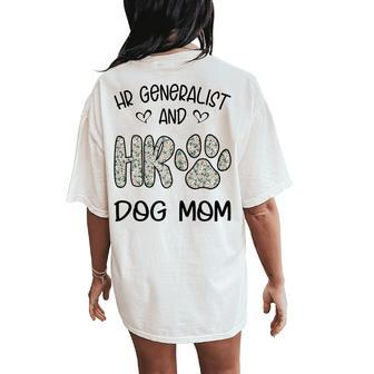 Hr Generalist And Dog Mom Daisy Cute Women's Oversized Comfort T-Shirt Back Print | Mazezy