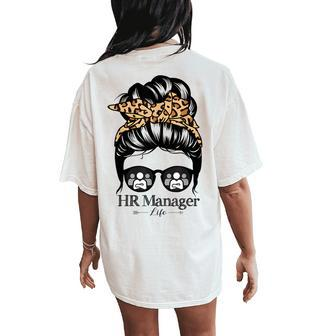 Hr Manager Messy Bun Hair Leopard Hr Manager Women's Oversized Comfort T-Shirt Back Print | Mazezy