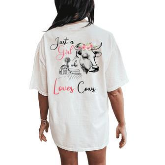 Just A Girl Who Loves Cows Farmer Cow Farm Cute Women's Oversized Comfort T-Shirt Back Print | Mazezy