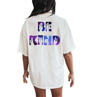 Be Kind Hand Sign Black Lives Matter Equality Blm Galaxy Women's Oversized Comfort T-Shirt Back Print | Mazezy