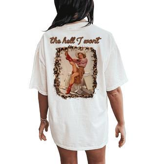 Leopard Boho Cowgirl Boots The Hell I Wont Western Country Women's Oversized Comfort T-Shirt Back Print | Mazezy