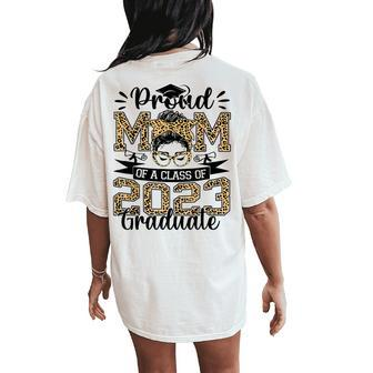 Leopard Proud Mom Of A Class 2023 Graduate Messy Bun Womens Women's Oversized Graphic Back Print Comfort T-shirt - Thegiftio UK