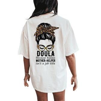 Messy Bun Doula Child Delivery Birth Worker Labor Nurse Women's Oversized Comfort T-Shirt Back Print | Mazezy
