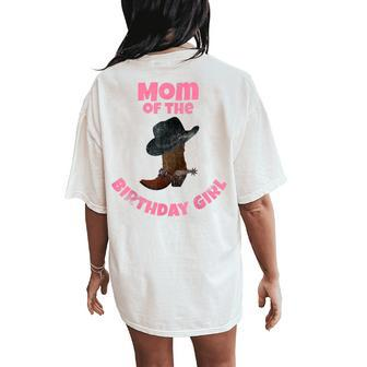 Mom Of The Birthday Cowgirl Women's Oversized Comfort T-Shirt Back Print | Mazezy