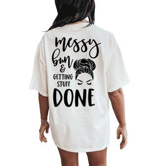 Mom Life Messy Bun Librarian Teacher Present Women's Oversized Comfort T-Shirt Back Print | Mazezy
