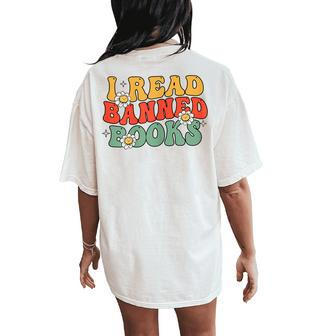 I Read Banned Books Literary Teacher Support Book Readers Women's Oversized Comfort T-Shirt Back Print | Mazezy