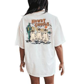 Retro Vintage Howdy Ghouls Western Halloween Cowboy Cowgirl Women's Oversized Comfort T-Shirt Back Print | Mazezy