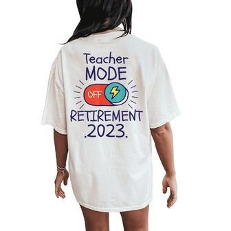 Schools Out Forever Retirement 2023 Retired Teacher Party Women's Oversized Comfort T-Shirt Back Print | Mazezy