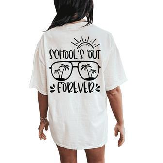 Schools Out Forever Teacher Student Last Day Of School Women's Oversized Comfort T-Shirt Back Print | Mazezy