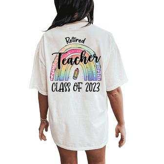 Tie Dye Retired Teacher Class Of 2023 Retirement Leopard Women's Oversized Comfort T-Shirt Back Print | Mazezy