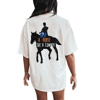 Western Save A Horse Ride A Cowboy Riding Cow Girl T Women's Oversized Comfort T-Shirt Back Print | Mazezy