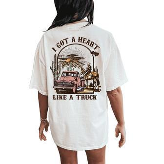 Western Sunset Cowgirl I Got A Heart Like A Truck Women's Oversized Comfort T-Shirt Back Print | Mazezy