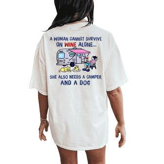A Woman Cant Survive On Wine Alone Needs A Camper And A Dog Women's Oversized Comfort T-Shirt Back Print | Mazezy