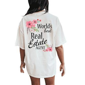 Worlds Best Real Estate Agent Floral Women's Oversized Comfort T-Shirt Back Print | Mazezy