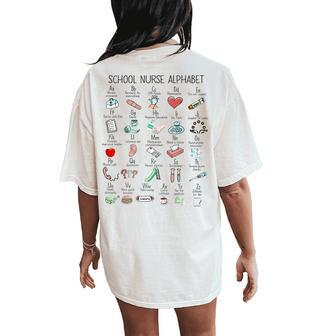 Abc School Nurse Alphabet Nurse Appreciation Nurse Educator Women's Oversized Comfort T-Shirt Back Print - Seseable