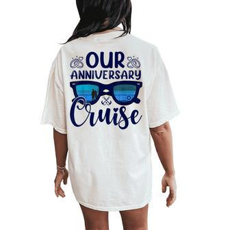 Our Anniversary Cruise Trip Wedding Husband Wife Couple Women's Oversized Comfort T-Shirt Back Print - Monsterry DE