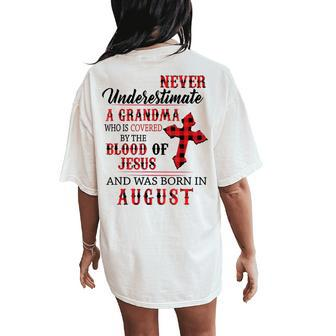 August Never Underestimate A Grandma Covered By The Blood Women's Oversized Comfort T-Shirt Back Print - Monsterry AU