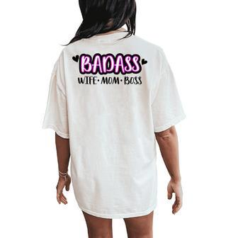 Badass Wife Mom Boss Moms Life Cute Working Women's Oversized Comfort T-Shirt Back Print | Mazezy