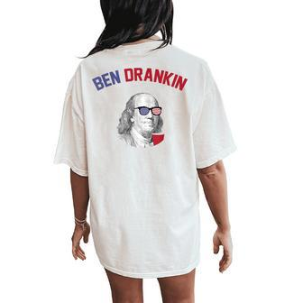 Ben Drankin T Fourth Of July Patriotic Drinking Beer Women's Oversized Comfort T-Shirt Back Print | Mazezy