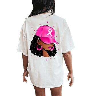 Black Girl Black Woman Breast Cancer Awareness Pink Ribbon Women's Oversized Comfort T-Shirt Back Print - Seseable