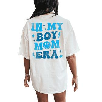 In My Boy Mom Era On Back Women's Oversized Comfort T-Shirt Back Print | Mazezy