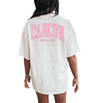 Cancun Mexico Cruise Retro Pink Preppy Throwback Women's Oversized Comfort T-Shirt Back Print - Thegiftio UK