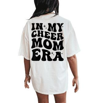Cheer & Football Mom In My Cheer Mom Era Cheerleading Women's Oversized Comfort T-Shirt Back Print - Monsterry CA