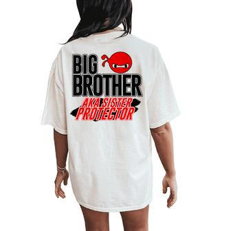 Cool Big Brother Aka Sister Protector Women's Oversized Comfort T-Shirt Back Print | Mazezy
