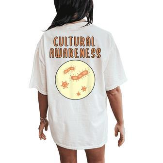 Cultural Awareness Microbiology Virology Science Teacher Women's Oversized Comfort T-Shirt Back Print | Mazezy