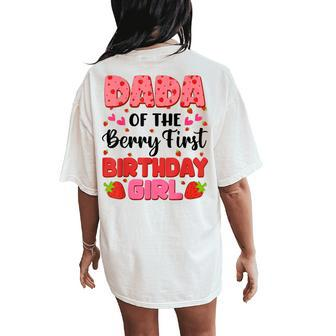 Dada Berry First Birthday Girl Strawberry Party Decorations Women's Oversized Comfort T-Shirt Back Print - Monsterry UK