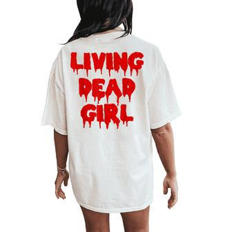 Dripping Blood Halloween Zombie Movie Living Dead Girl Halloween Women's Oversized Comfort T-Shirt Back Print | Mazezy