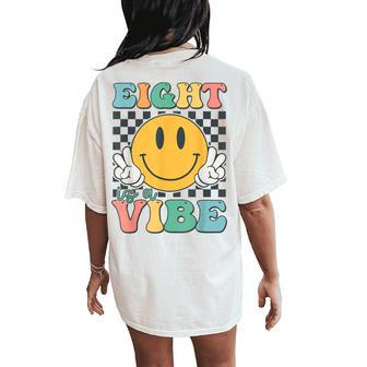Eight Is A Vibe 8Th Birthday Smile Face Hippie Boy Girl Kid Women's Oversized Comfort T-Shirt Back Print | Mazezy