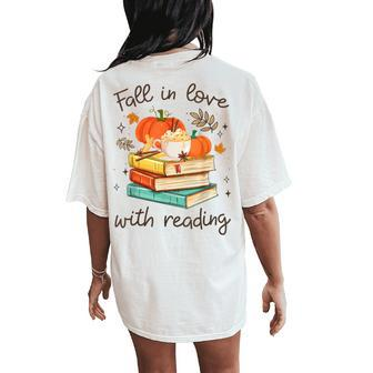 Fall In Love With Reading Book Autumn Pumpkins And Teachers Women's Oversized Comfort T-Shirt Back Print - Seseable