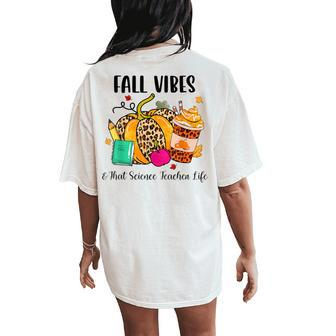 Fall Vibes & That Science Teacher Life Leopard Pumpkin Women's Oversized Comfort T-Shirt Back Print | Mazezy