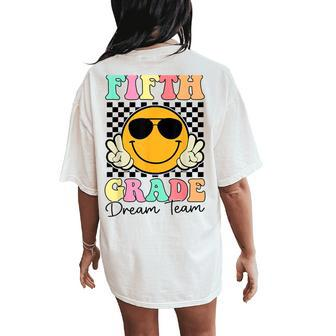 Fifth Grade Dream Team 5Th Grade Retro 1St Day Of School Women's Oversized Comfort T-Shirt Back Print - Seseable