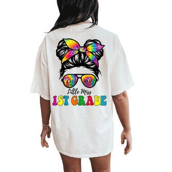 Back To School Little Miss 1St Grade Messy Bun Tie Dye Women's Oversized Comfort T-Shirt Back Print - Seseable