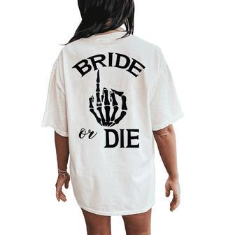 Funny Engaged Bride Skeleton Hand Wedding Ring For Couples Women Oversized Back Print Comfort T-shirt | Mazezy