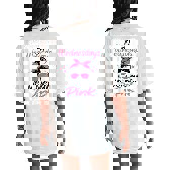 We Wear Pink On Wednesdays Messy Bun On Wednesday Pink Women's Oversized Comfort T-Shirt Back Print - Thegiftio